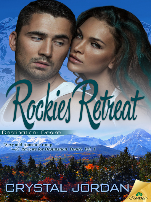 Title details for Rockies Retreat by Crystal Jordan - Available